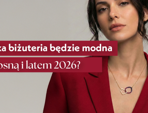 Trendy biżuteryjne wiosna i lato 2026. Poznaj najciekawsze!